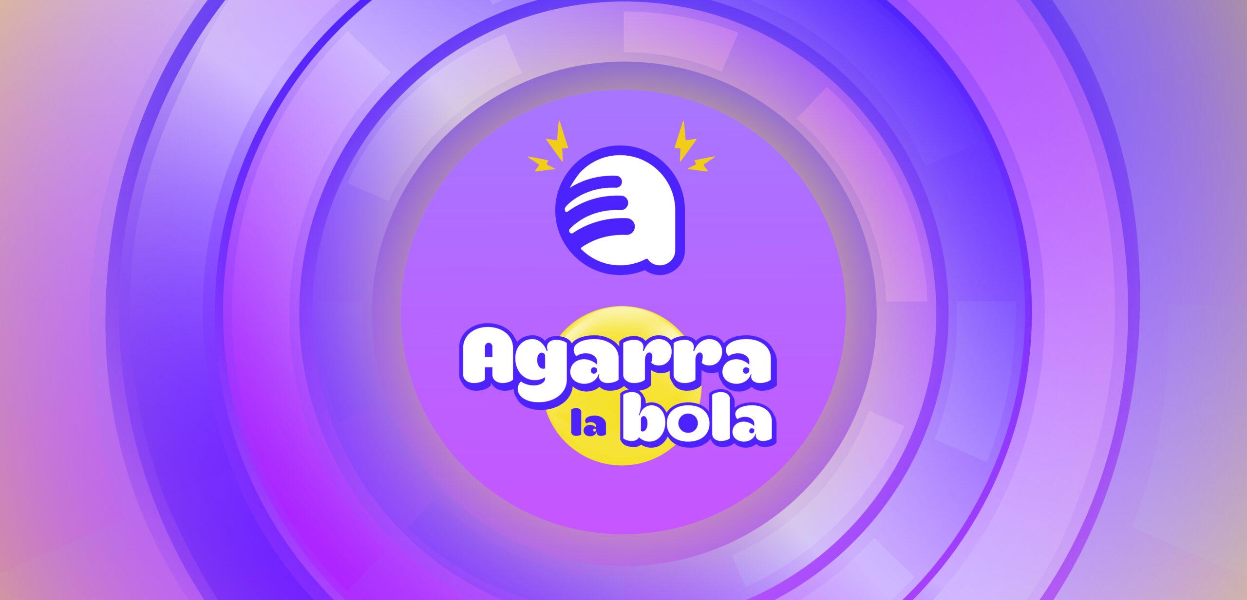 Agarra la Bola